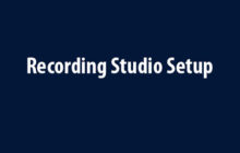 रिकॉर्डिंग स्टूडियो सेटअप करने के लिए क्या आवश्यकता होती है? आइये जानते है।