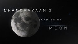 चंद्रयान 3 की सफलता – चंद्रयान 3 ने रचा इतिहास 23-अगस्त 2023